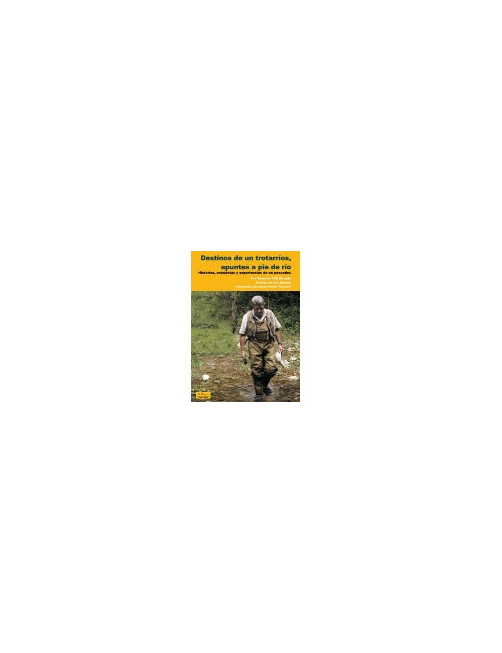 Libro Destinos de un trotarríos